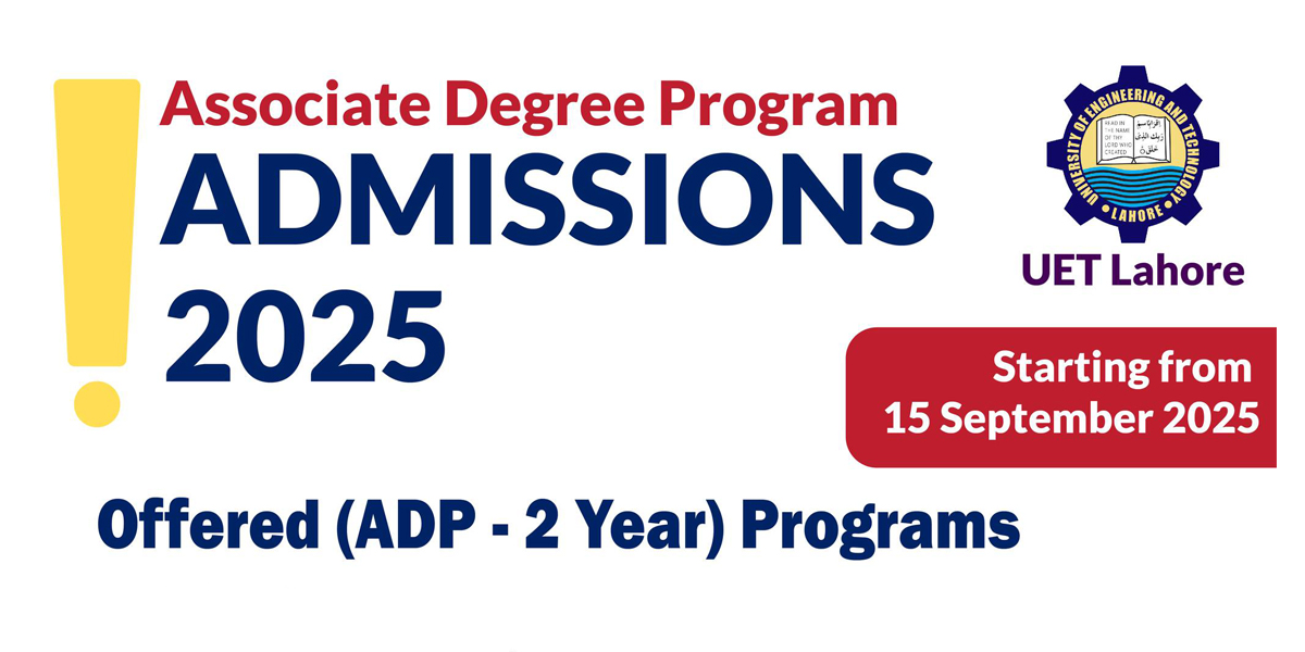 Associate Degree Program Admission 2025, UET Lahore