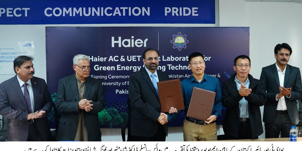 UET Lahore and Haier Pakistan Joined Hands for Green Energy Saving Technology