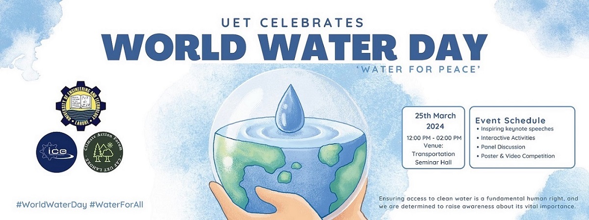 UET Unites to Celebrate World Water Day